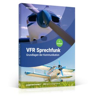 VFR Sprechfunk: Grundlagen der Kommunikation (4. Auflage)